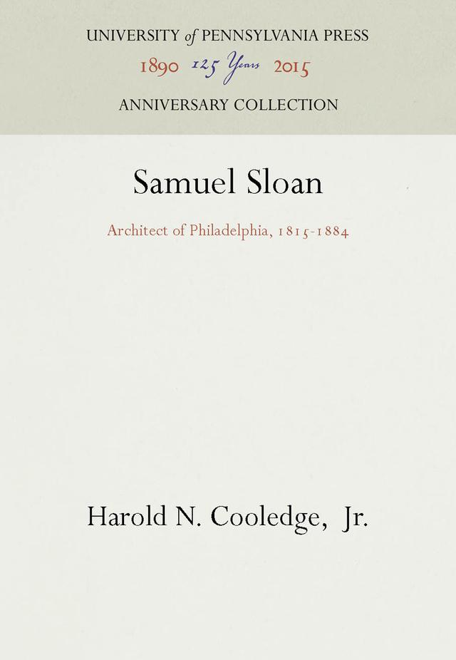 Samuel Sloan by Harold N. Cooledge, Jr.