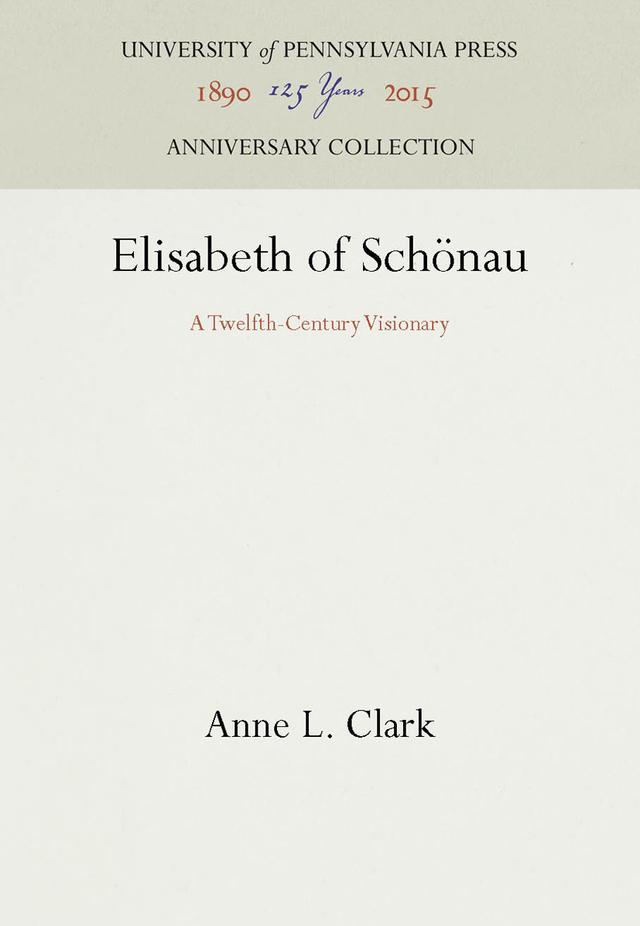 Elisabeth of Schönau by Anne L. Clark
