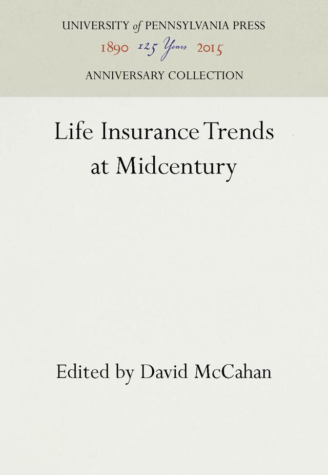 Life Insurance Trends at Midcentury by David McCahan