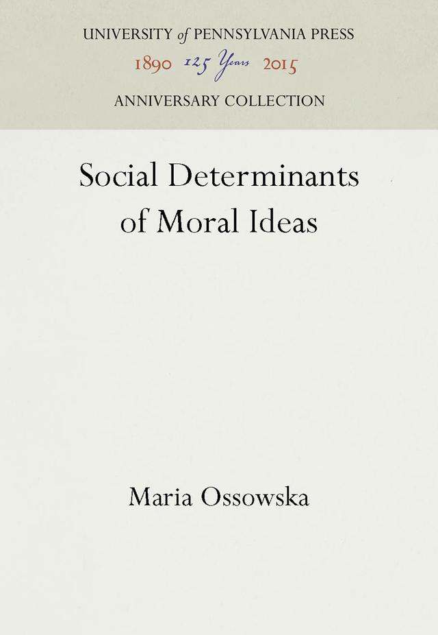 Social Determinants of Moral Ideas by Maria Ossowska
