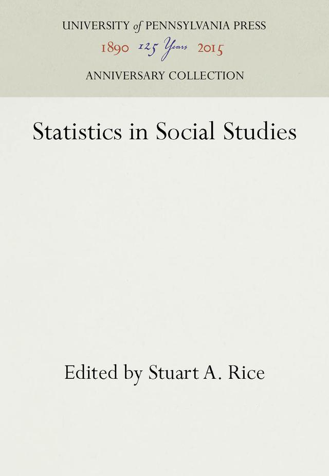Statistics in Social Studies by Stuart A. Rice