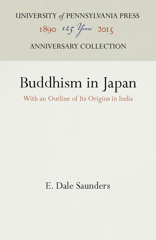Buddhism in Japan by E. Dale Saunders