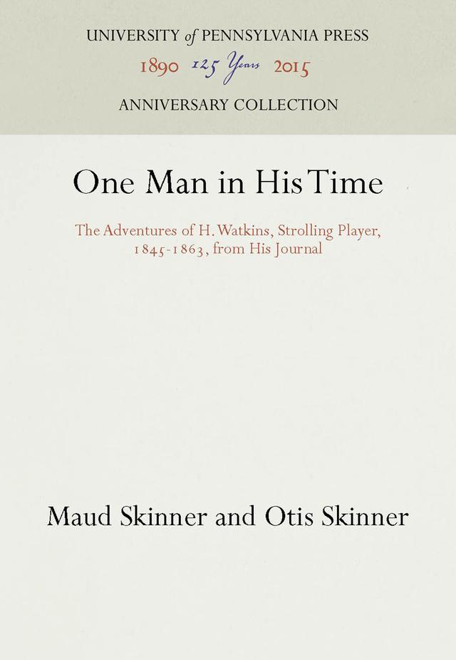 One Man in His Time by Maud Skinner, Otis Skinner