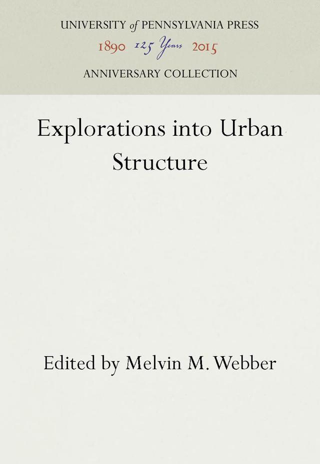 Explorations into Urban Structure by Melvin M. Webber