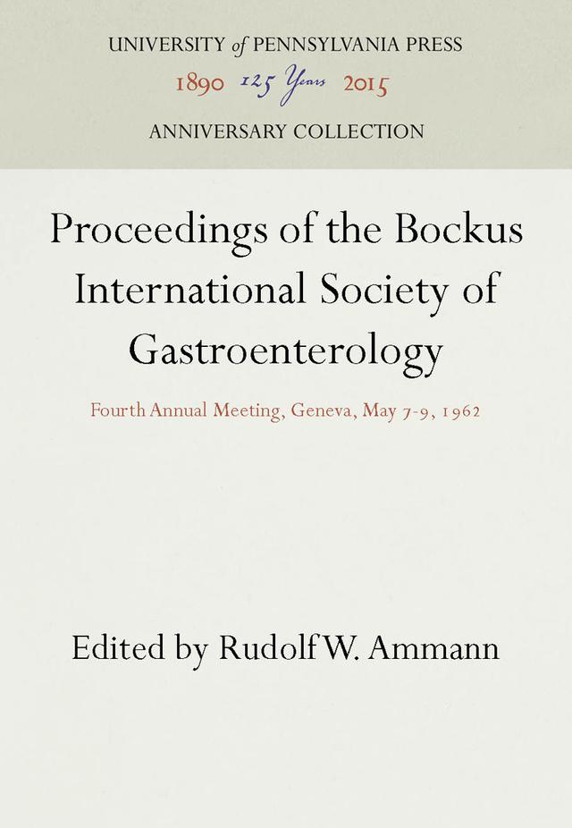 Proceedings of the Bockus International Society of Gastroenterology by Rudolf W. Ammann
