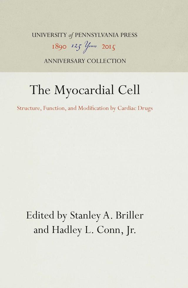 The Myocardial Cell by Hadley L. Conn, Jr., Stanley A. Briller