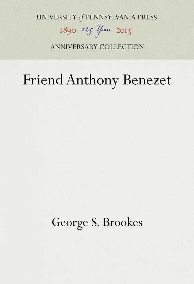 Friend Anthony Benezet by George S. Brookes