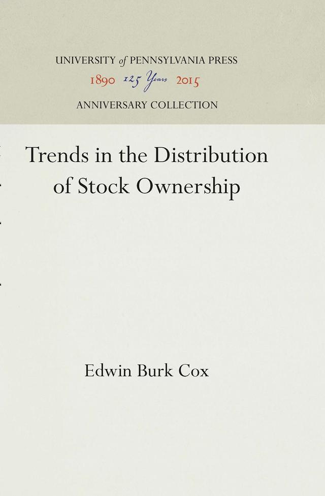 Trends in the Distribution of Stock Ownership by Edwin Burk Cox