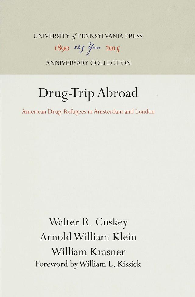 Drug-Trip Abroad by Arnold William Klein, Walter R. Cuskey, William Krasner, William L. Kissick