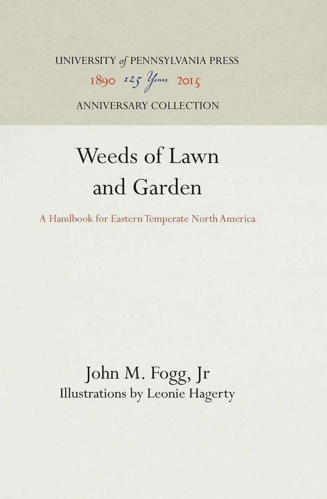Weeds of Lawn and Garden by John M. Fogg, Jr, Leonie Hagerty, Léonie Hagerty