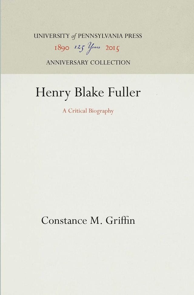 Henry Blake Fuller by Constance M. Griffin
