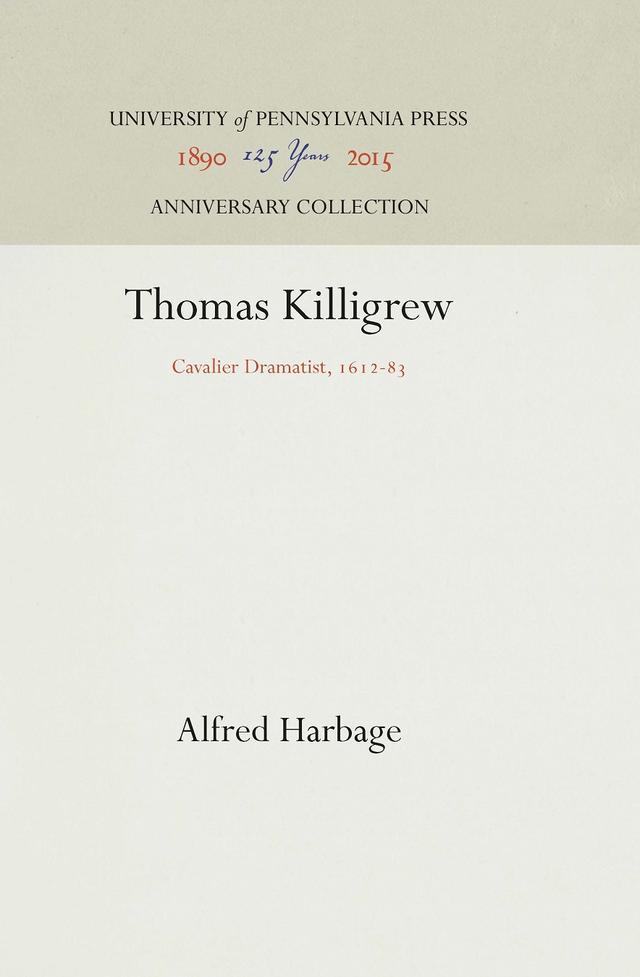 Thomas Killigrew by Alfred Harbage