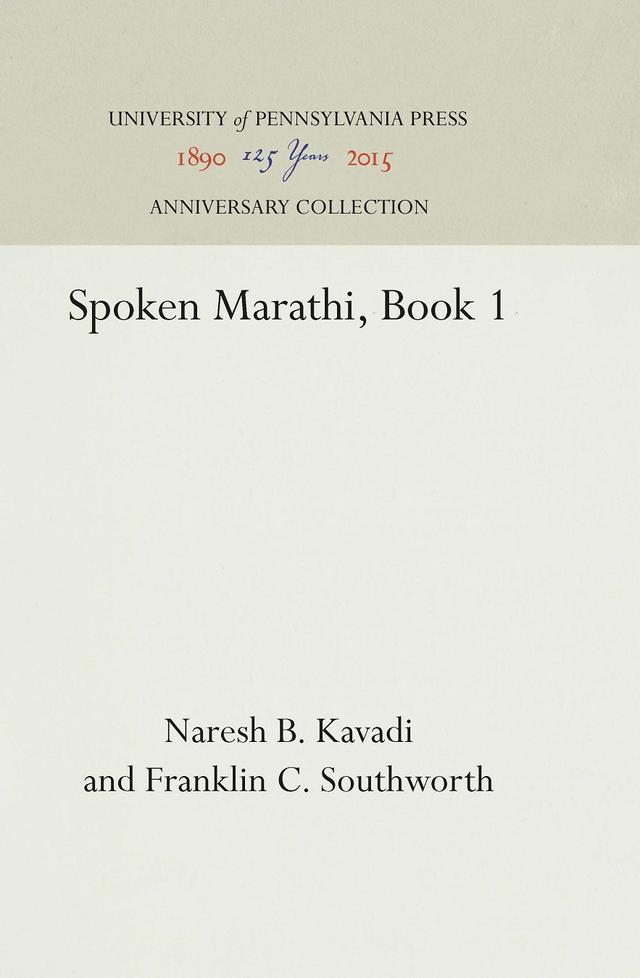 Spoken Marathi, Book 1 by Franklin C. Southworth, Naresh B. Kavadi
