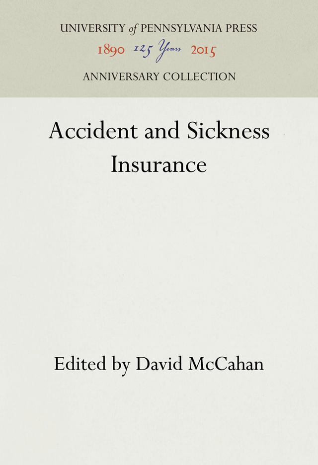 Accident and Sickness Insurance by David McCahan