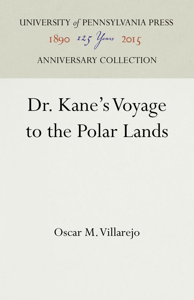 Dr. Kane's Voyage to the Polar Lands by Oscar M. Villarejo