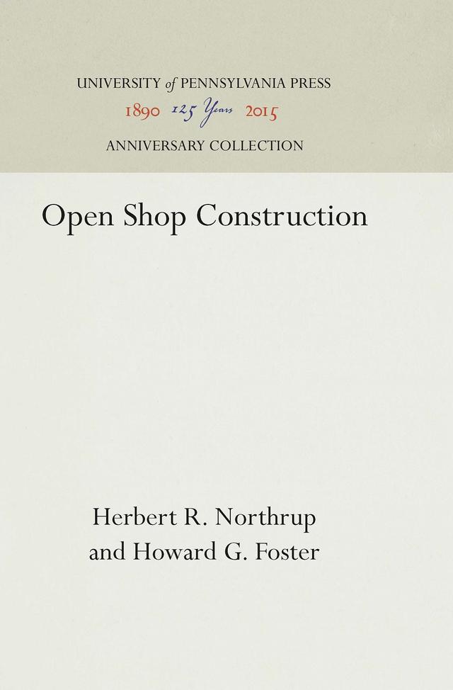 Open Shop Construction by Herbert R. Northrup, Howard G. Foster