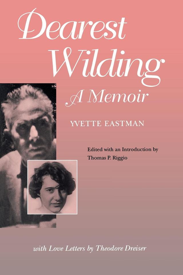 Dearest Wilding by Thomas P. Riggio, Yvette Eastman