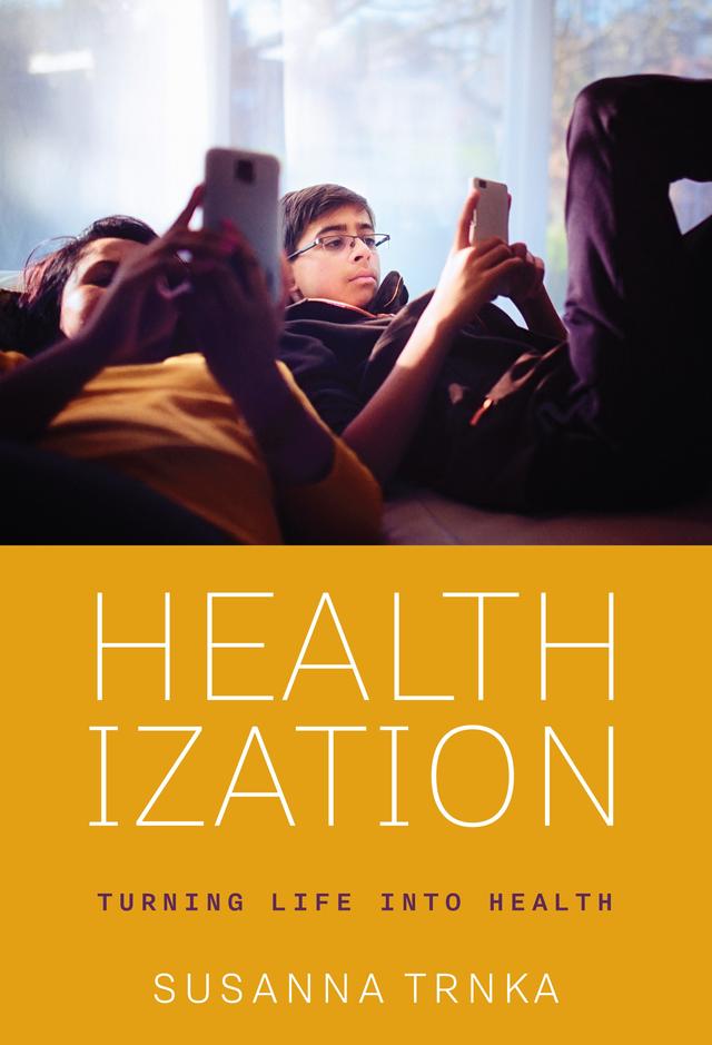 Healthization by Susanna Trnka