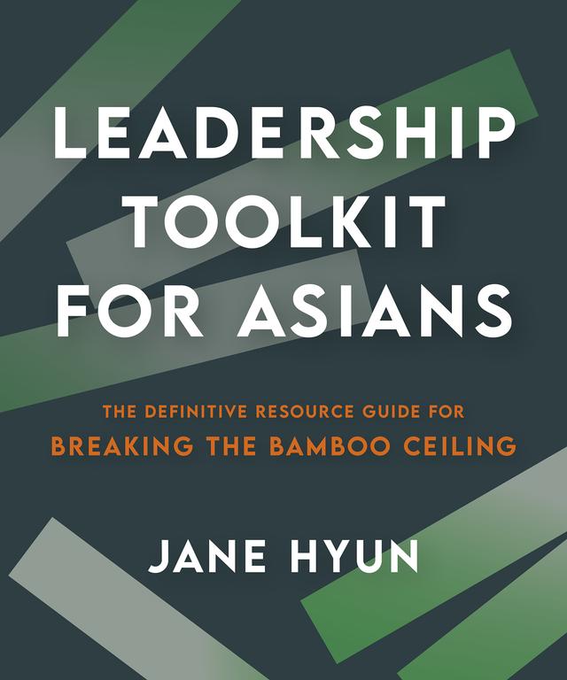 Leadership Toolkit for Asians by Jane Hyun