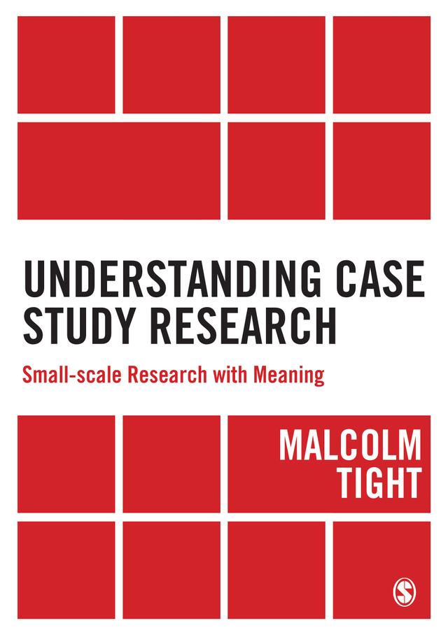 Understanding Case Study Research by Malcolm Tight