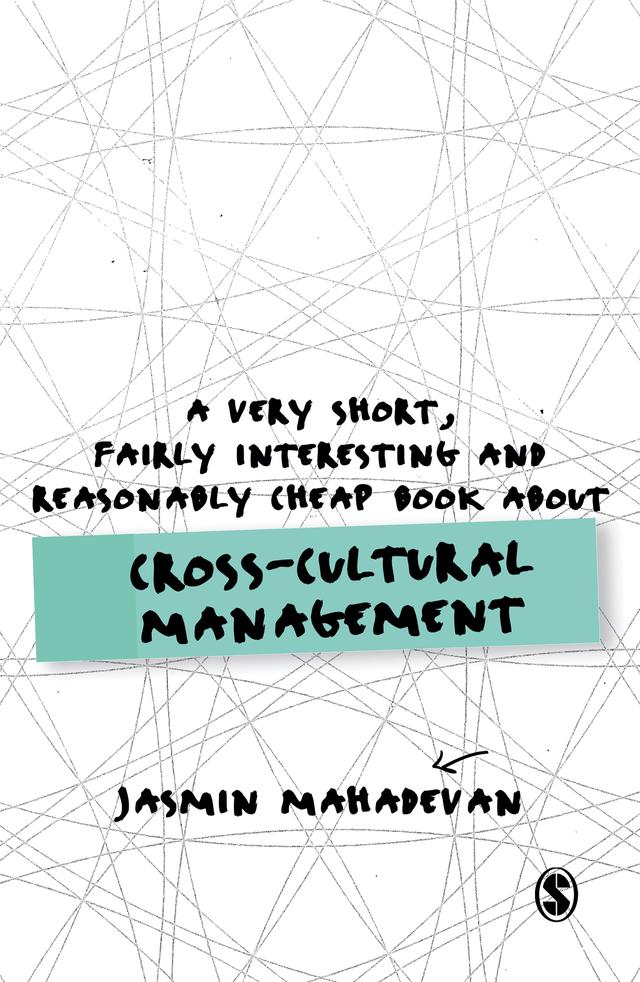 A Very Short, Fairly Interesting and Reasonably Cheap Book About Cross-Cultural Management by Jasmin Mahadevan
