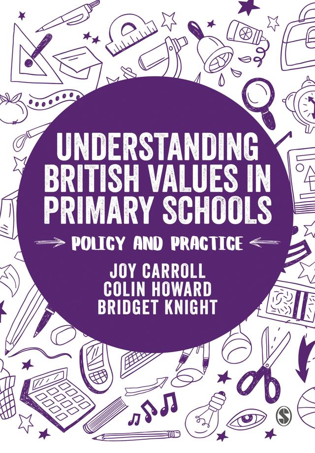 Understanding British Values in Primary Schools by Joy Carroll
