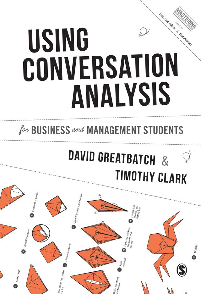 Using Conversation Analysis for Business and Management Students by David Greatbatch