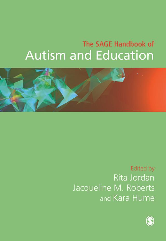 The SAGE Handbook of Autism and Education by Rita Jordan