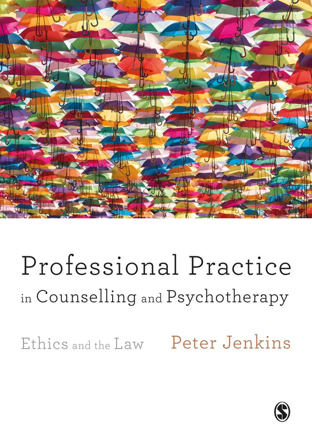Professional Practice in Counselling and Psychotherapy by Peter Jenkins