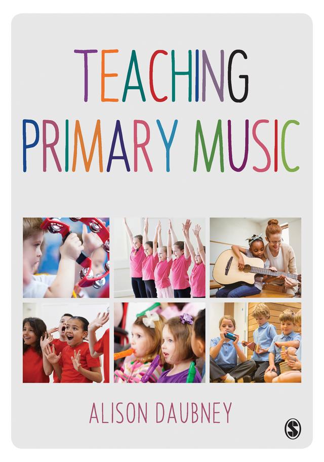 Teaching Primary Music by Alison Daubney