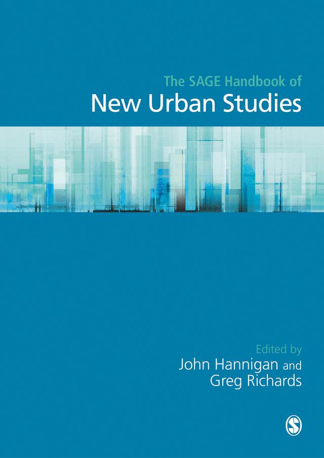 The SAGE Handbook of New Urban Studies by John Hannigan