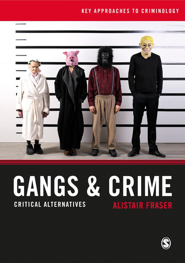 Gangs & Crime by Alistair Fraser