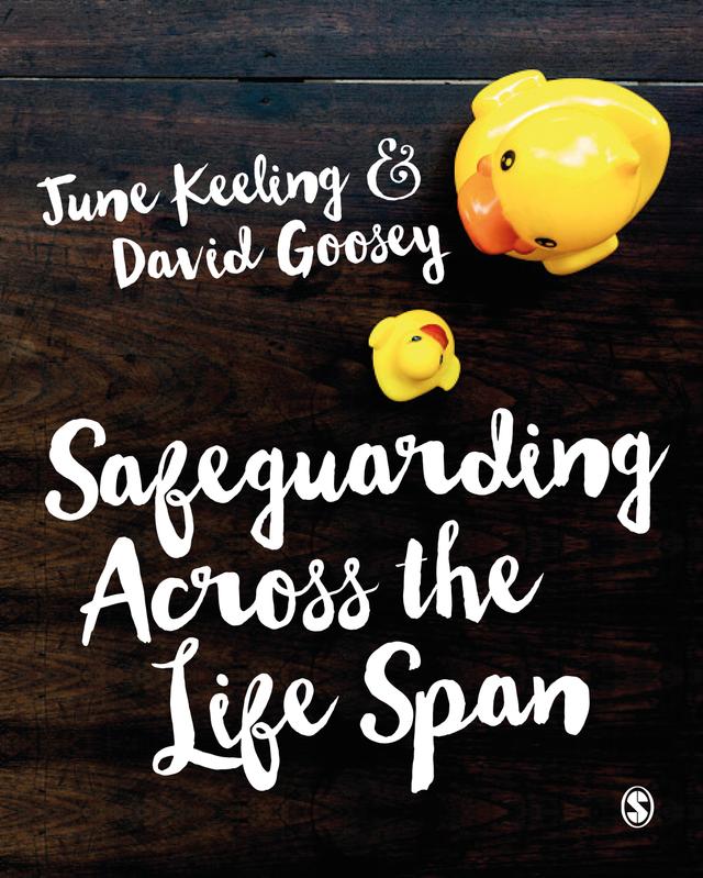Safeguarding Across the Life Span by June Keeling