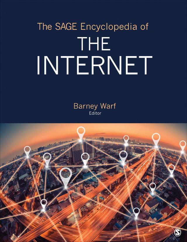The SAGE Encyclopedia of the Internet by Barney Warf