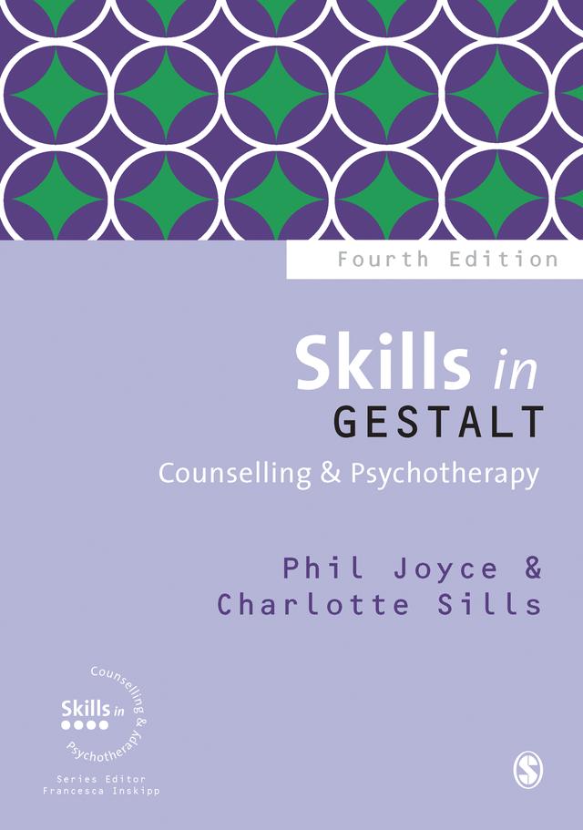 Skills in Gestalt Counselling & Psychotherapy by Phil Joyce