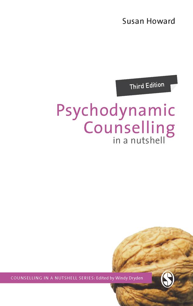 Psychodynamic Counselling in a Nutshell by Susan Howard