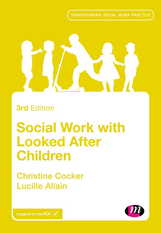 Social Work with Looked After Children by Christine Cocker