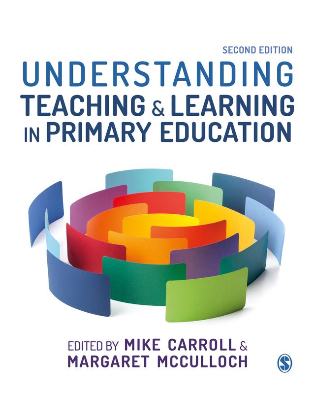 Understanding Teaching and Learning in Primary Education by Mike Carroll