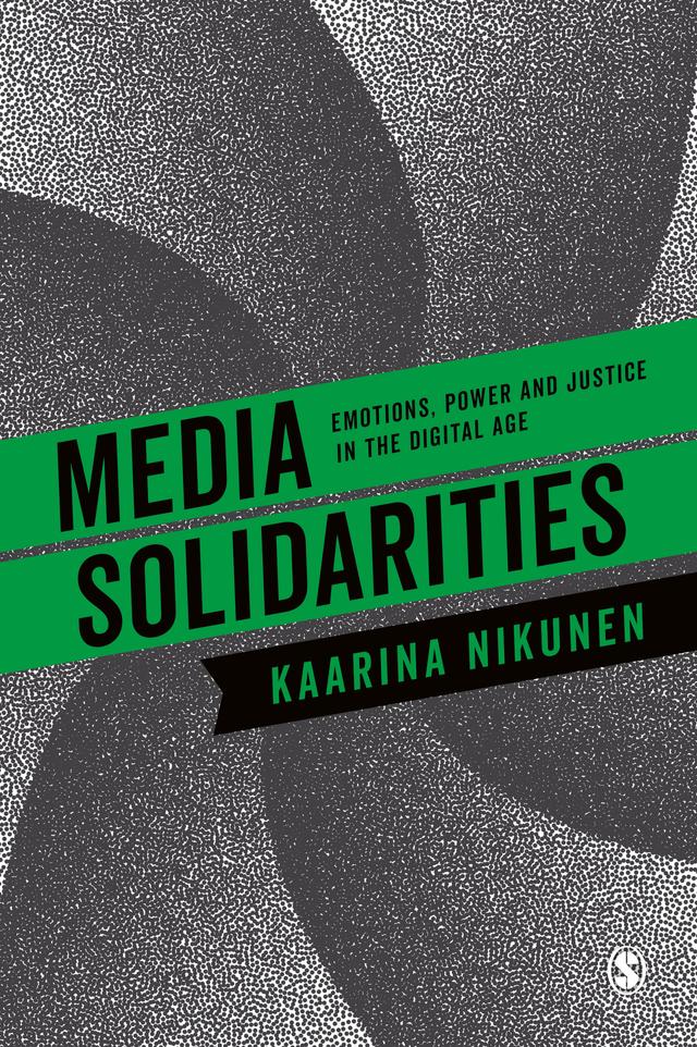 Media Solidarities by Kaarina Nikunen