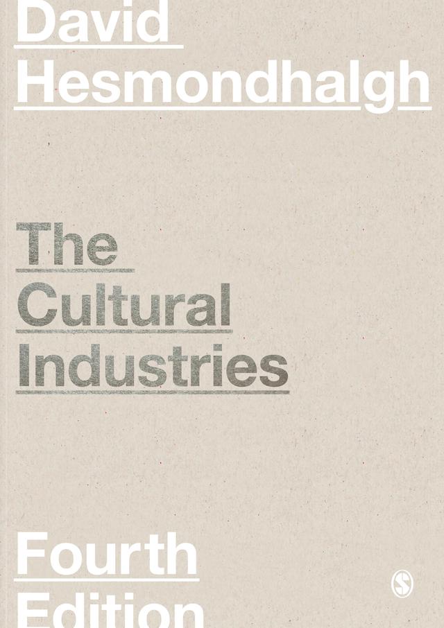 The Cultural Industries by David Hesmondhalgh