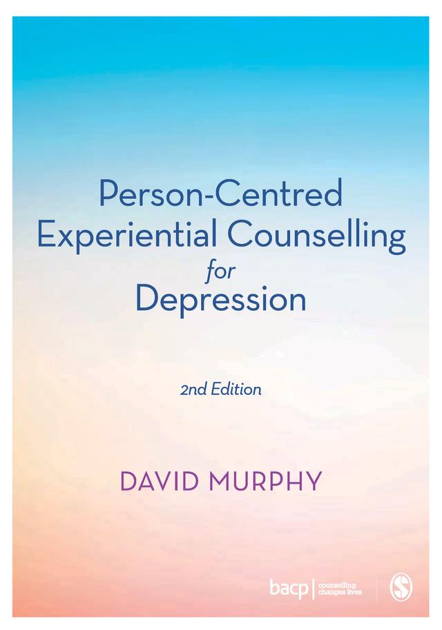 Person-Centred Experiential Counselling for Depression by David Murphy