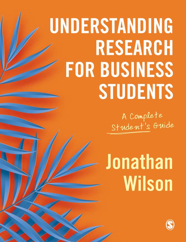 Understanding Research for Business Students by Jonathan Wilson