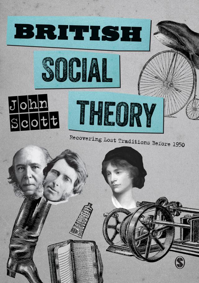 British Social Theory by John Scott