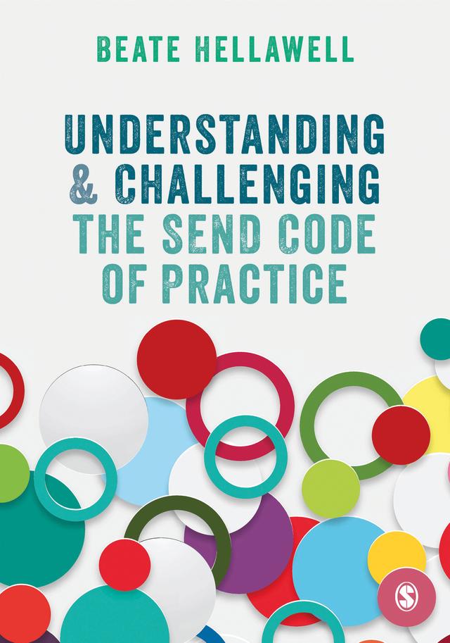 Understanding and Challenging the SEND Code of Practice by Beate Hellawell