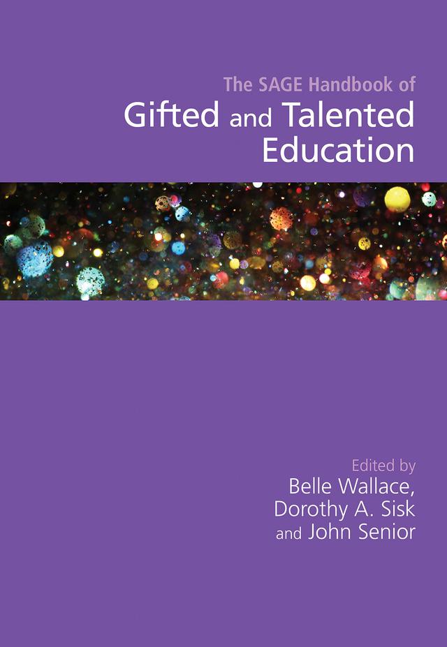 The SAGE Handbook of Gifted and Talented Education by Belle Wallace