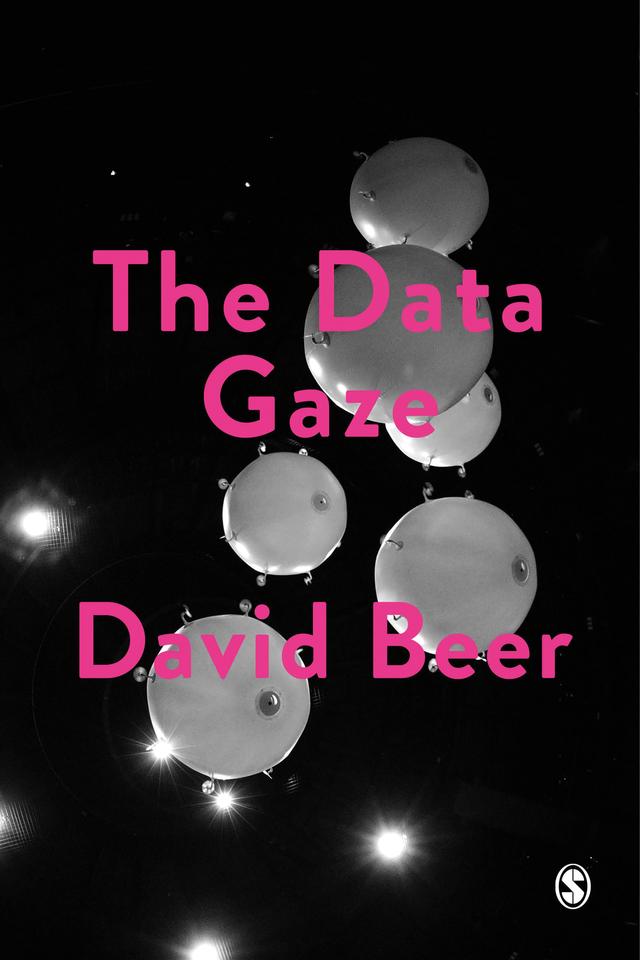The Data Gaze by David Beer