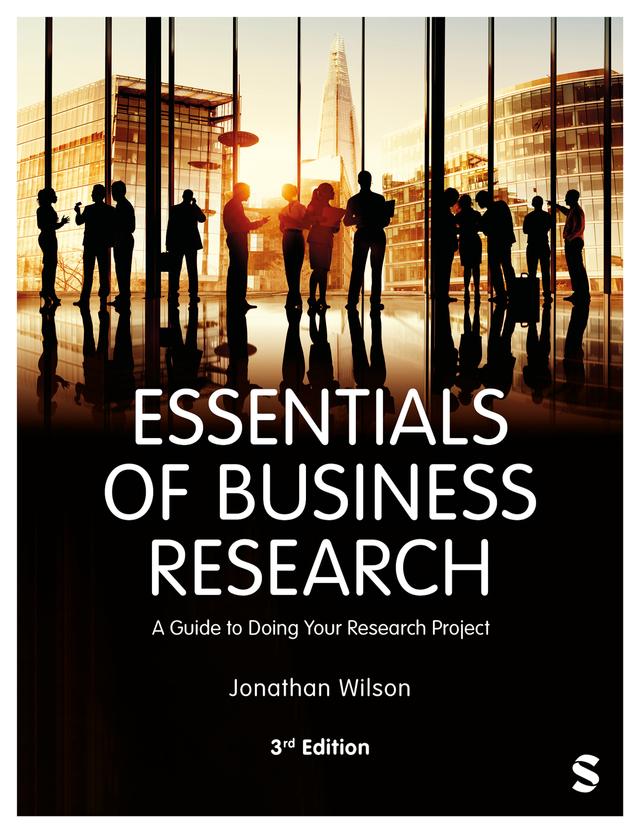 Essentials of Business Research by Jonathan Wilson