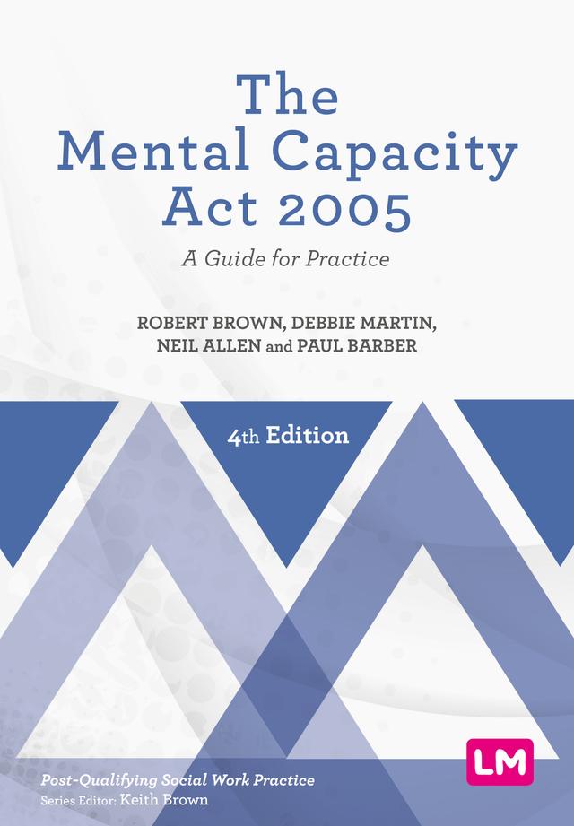 The Mental Capacity Act 2005 by Robert Brown