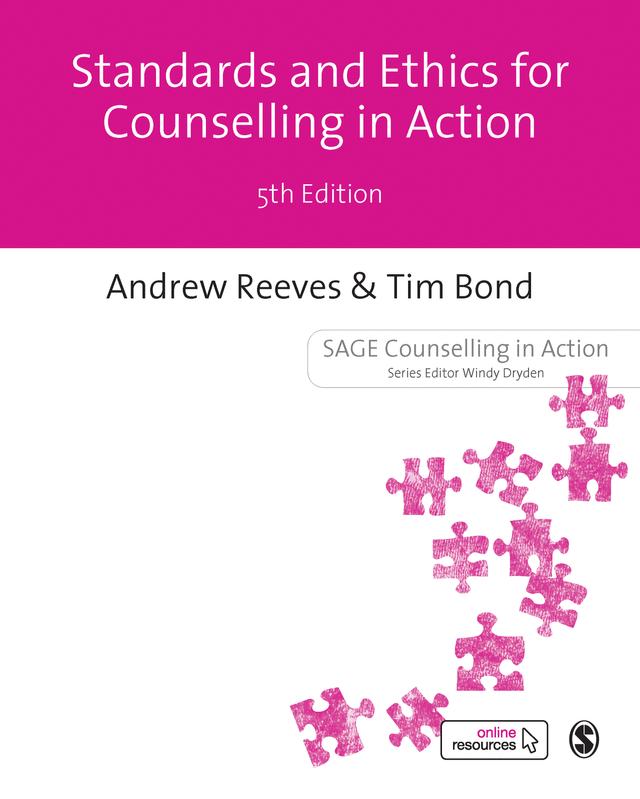 Standards Ethics for Counselling in Action by Andrew Reeves