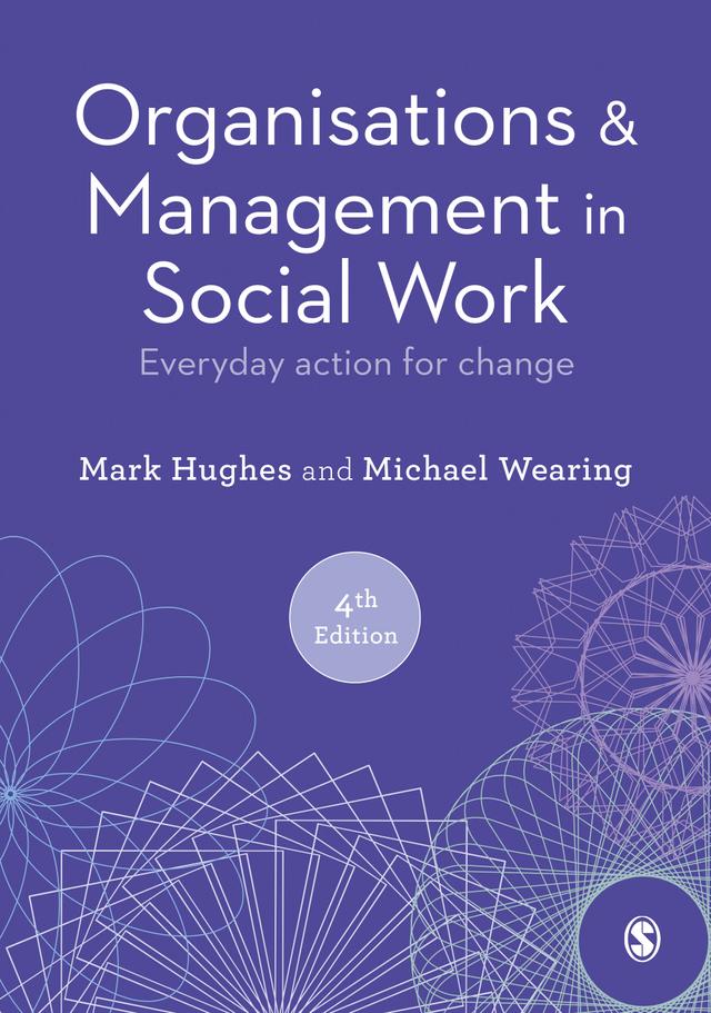 Organisations and Management in Social Work by Mark Hughes